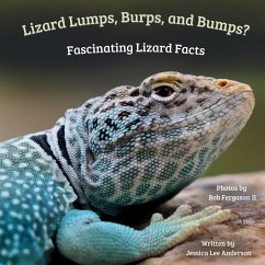 Cover Lizard Lumps, Burps, and Bumps? Fascinating Lizard Facts