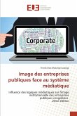 Image des entreprises publiques face au système médiatique Image des entreprises publiques face au système médiatique