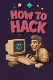 How to Hack