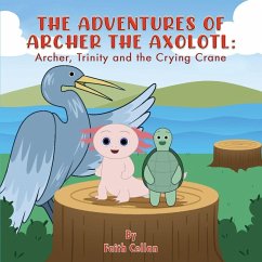 The Adventures of Archer the Axolotl Cover The Adventures of Archer the Axolotl