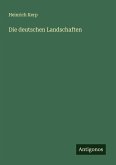 Die deutschen Landschaften Die deutschen Landschaften