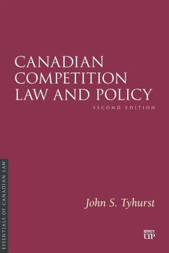 Canadian Competition Law and Policy, Second Edition - Tyhurst, John