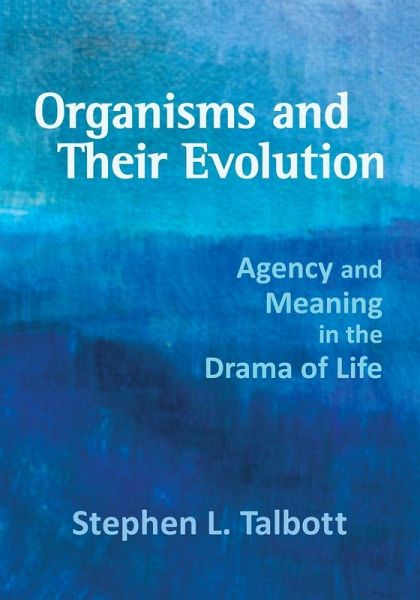 Organisms and Their Evolution Organisms and Their Evolution