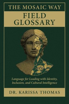 The Mosaic Way Field Glossary - Thomas, Karissa The Mosaic Way Field Glossary - Thomas, Karissa
