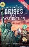 Inheritance of Crises and Dysfunction
