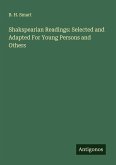 Shakspearian Readings: Selected and Adapted For Young Persons and Others