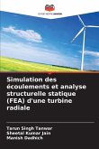 Simulation des écoulements et analyse structurelle statique (FEA) d'une turbine radiale