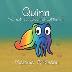 Quinn the not so colourful cuttlefish Quinn the not so colourful cuttlefish