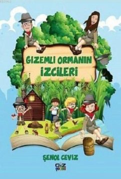Gizemli Orman Izcileri - Ceviz, Senol