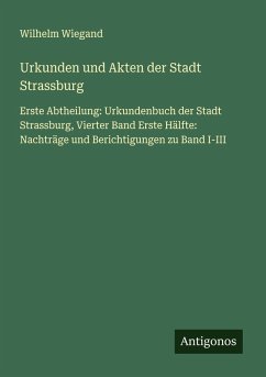 Cover Urkunden und Akten der Stadt Strassburg