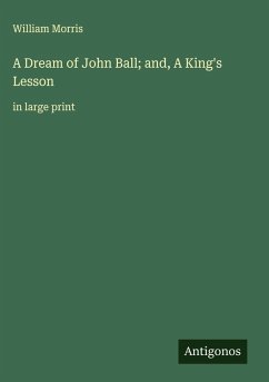 Cover A Dream of John Ball; and, A King's Lesson