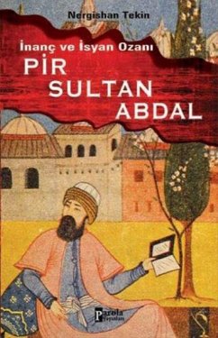 Inanc ve Isyan Ozani Pir Sultan Abdal - Tekin, Nergishan