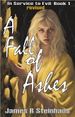 A Fall of Ashes (In Service to Evil, #1) (eBook, ePUB)