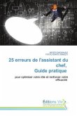 25 erreurs de l'assistant du chef, Guide pratique