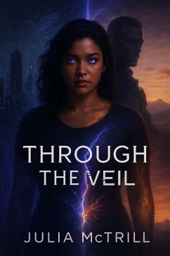 Cover Through The Veil (Journey To Haven, #1) (eBook, ePUB)