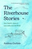 The Riverhouse Stories