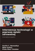 Interwencja technologii w popraw¿ opieki zdrowotnej Interwencja technologii w popraw¿ opieki zdrowotnej