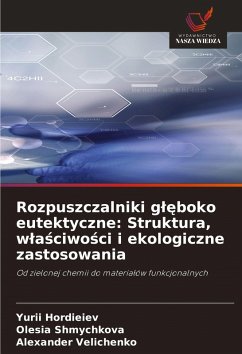 Cover Rozpuszczalniki g¿¿boko eutektyczne: Struktura, w¿a¿ciwo¿ci i ekologiczne zastosowania