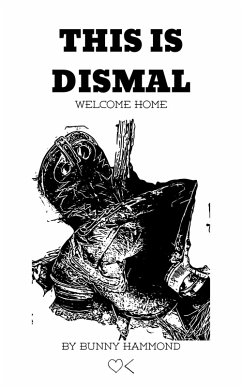 This Is Dismal (eBook, ePUB) - Hammond, Bunny