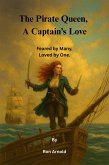 The Pirate Queen, A Captain's Love (A Trilogy, #1) (eBook, ePUB)