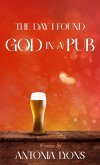 The Day I Found God in a Pub The Day I Found God in a Pub