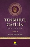 Tenbihül Gafilin - Gafillerin Uyanisi Ciltli