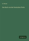 Das Buch von der Deutschen Flotte Das Buch von der Deutschen Flotte