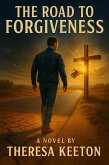 The Road to Forgiveness (eBook, ePUB)