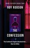 The Confession (DARK FUTURES, #2) (eBook, ePUB) The Confession (DARK FUTURES, #2) (eBook, ePUB)