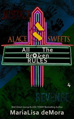 All The Broken Rules (Alace Sweets, #4) (eBook, ePUB) - Demora, Marialisa