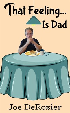 Cover That Feeling...Is Dad (Tales From Behind the Bakery Door, #8) (eBook, ePUB)