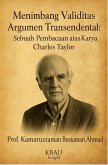 Menimbang Validitas Argumen Transendental: Sebuah Pembacaan atas Karya Charles Taylor (eBook, ePUB) Menimbang Validitas Argumen Transendental: Sebuah Pembacaan atas Karya Charles Taylor (eBook, ePUB)