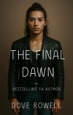 The Final Dawn (Rise of the Deceiver, #5) (eBook, ePUB)