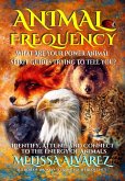 Animal Frequency: What Are Your Power Animal Spirit Guides Trying to Tell You? Identify, Attune, and Connect to the Energy of Animals (eBook, ePUB) Animal Frequency: What Are Your Power Animal Spirit Guides Trying to Tell You? Identify, Attune, and Connect to the Energy of Animals (eBook, ePUB)