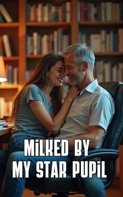 Cover Milked by My Star Pupil (eBook, ePUB)