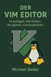 Der Vim Editor - Grundlagen,... - Bild 1