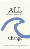 All You Need to Know About Change (eBook, ePUB)