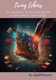 Living Echoes: The Interplay of Life and Matter in the Tilma of Juan Diego (SPIRITUALITY (RELIGIOUS)) (eBook, ePUB)