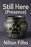 Still Here (Presence) (eBook, ePUB) Still Here (Presence) (eBook, ePUB)