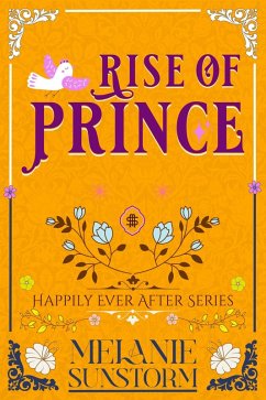 Cover El Ascenso de un Príncipe [Rise of Prince - Spanish Edition] (Felices para Siempre, #3) (eBook, ePUB)