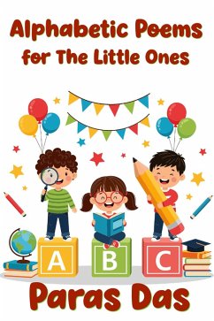 Alphabetic Poems for The Little Ones (eBook, ePUB) - Das, Paras