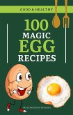 100 Magic Egg Recipes (eBook, ePUB)