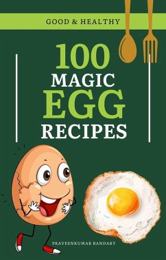 Cover 100 Magic Egg Recipes (eBook, ePUB)