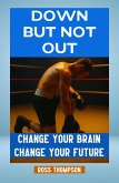 Down But Not Out (eBook, ePUB)