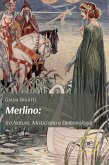 Merlino: tra Natura, Misticismo e Demonologia (eBook, ePUB)