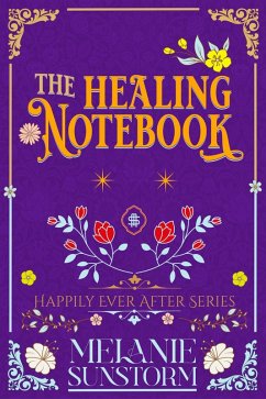 Cover El Cuaderno Sanador [The Healing Notebook - Spanish Edition] (Felices para Siempre, #4) (eBook, ePUB)