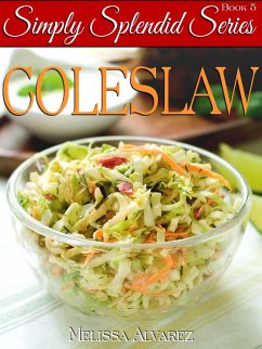 Coleslaw (Simply Splendid Series Book 5) (eBook, ePUB) - Alvarez, Melissa