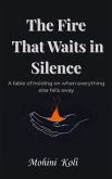 The Fire That Waits in Silence (eBook, ePUB)