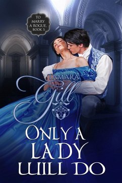 Cover Only a Lady Will Do (To Marry a Rogue, #5) (eBook, ePUB)