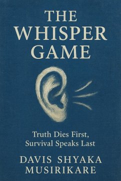 The Whisper Game (eBook, ePUB) - Musirikare, Davis Shyaka